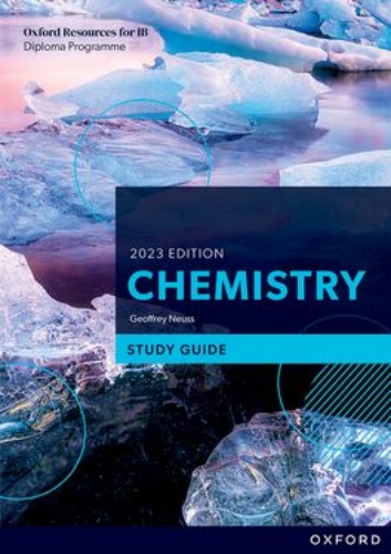 Oxford IB Study Guide: Chemistry 2023 Ed