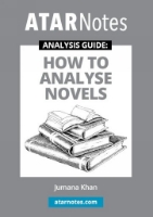 ATAR Notes Analysis Guide: How To Analyse Novels