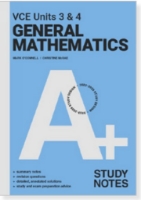 A+ VCE General Mathematics Notes 3&4 (2023-2027)