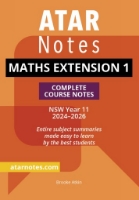 ATAR Notes: HSC Mathematics Extension 1 Year 11 (2024-2026)