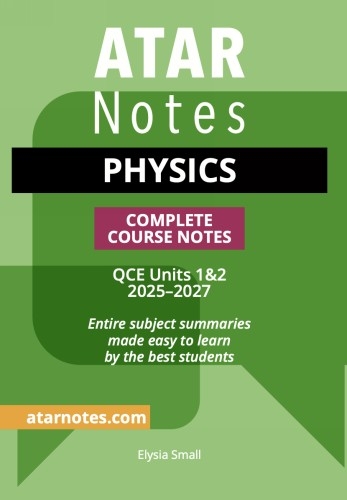 ATAR Notes: QCE Physics 1&2 (2025-2027)