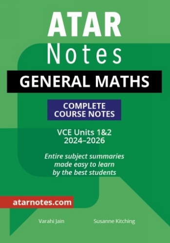 ATAR Notes: VCE General Maths 1&2 (2024-2026)