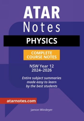 ATAR Notes: HSC Physics Year 12 (2024-2026)