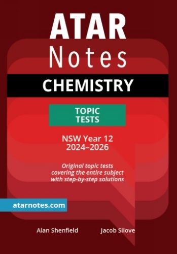 ATAR Notes Topic Tests: HSC Chemistry Year 12  (2024-2026)