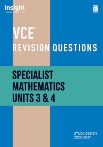 VCE Revision Questions: Specialist Mathematics Units 3 & 4