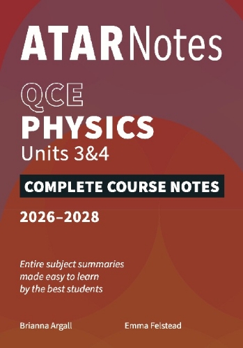 ATAR Notes: QCE Physics 3&4 (2026-2028)