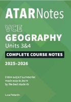 ATAR Notes: VCE Geography 3&4 (2025-2026)