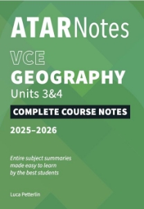 ATAR Notes: VCE Geography 3&4 (2025-2026)