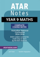 ATAR Notes: Year 9 Maths Complete Course Notes (2024-2026)