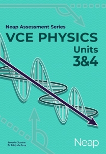 NEAP Assessment Series: VCE Physics 3&4