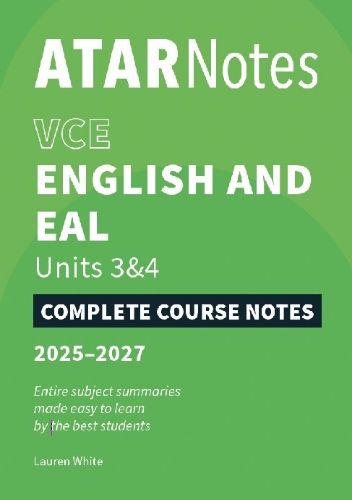 ATAR Notes: VCE English and EAL 3&4 (2025-2027)
