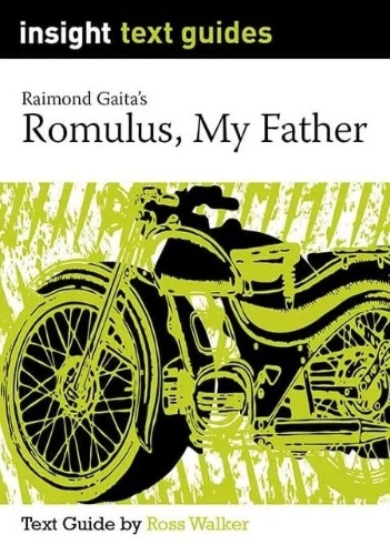 Insight Text Guide: Romulus My Father