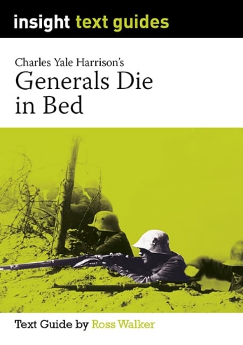 Insight Text Guide: Generals Die in Bed