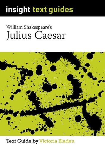 Insight Text Guide: Julius Caesar