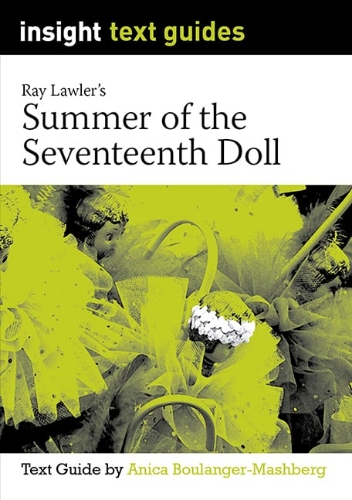 Insight Text Guide: Summer of the Seventeenth Doll