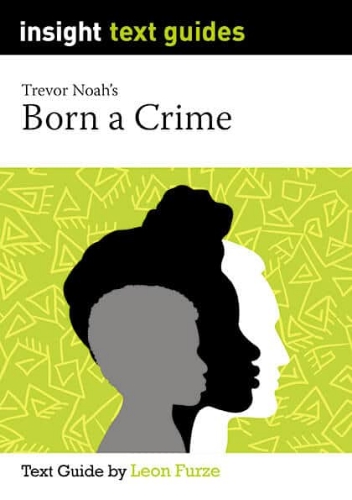 Insight Text Guide: Born a Crime