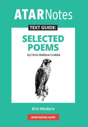 ATAR Notes Text Guide: Selected Poems (Wallace-Crabbe)