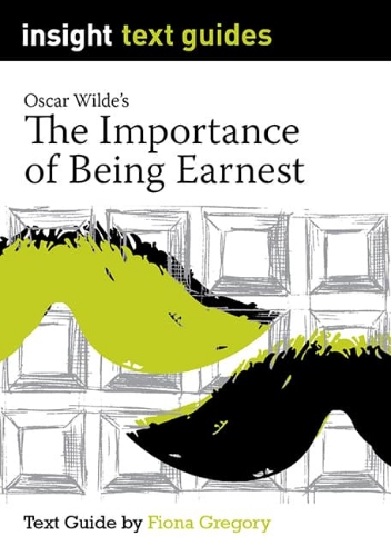 Insight Text Guide: The Importance Of Being Earnest