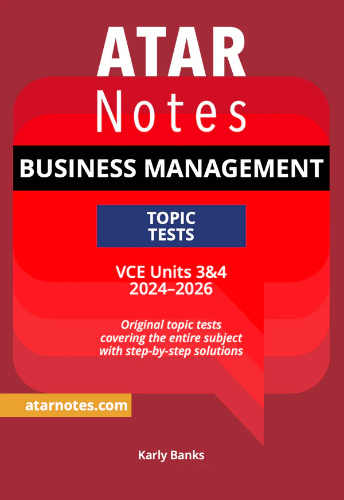 ATAR Notes Topic Tests: VCE Business Management 3&4 (2024-2026)