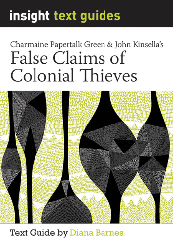 Insight Text Guide: False Claims of Colonial Thieves