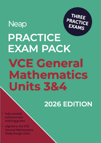 Neap Practice Exam Pack: VCE General Maths Units 3&4