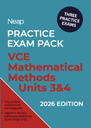 Neap Practice Exam Pack: VCE Maths Methods Units 3&4
