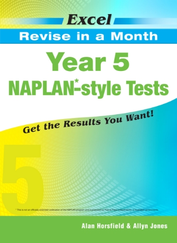 Excel Revise In a Month NAPLAN*-style Tests Year 5