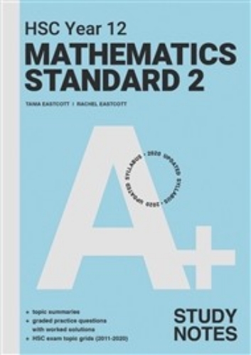 A+ HSC Year 12 Mathematics Standard 2 Study Notes