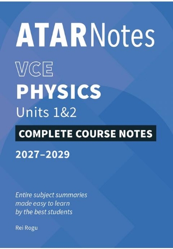 ATAR Notes: VCE Physics 1&2 (2027-2029)