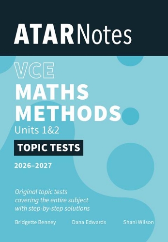 ATAR Notes Topic Tests: VCE Maths Methods 1&2 (2027-2029)